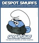 Despot Smurfs 3 - Saddam Smurf